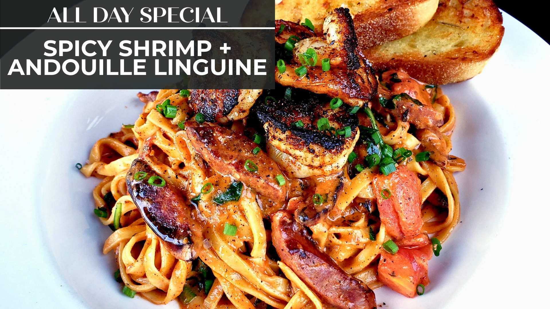 SPICY SHRIMP + ANDOUILLE LINGUINE