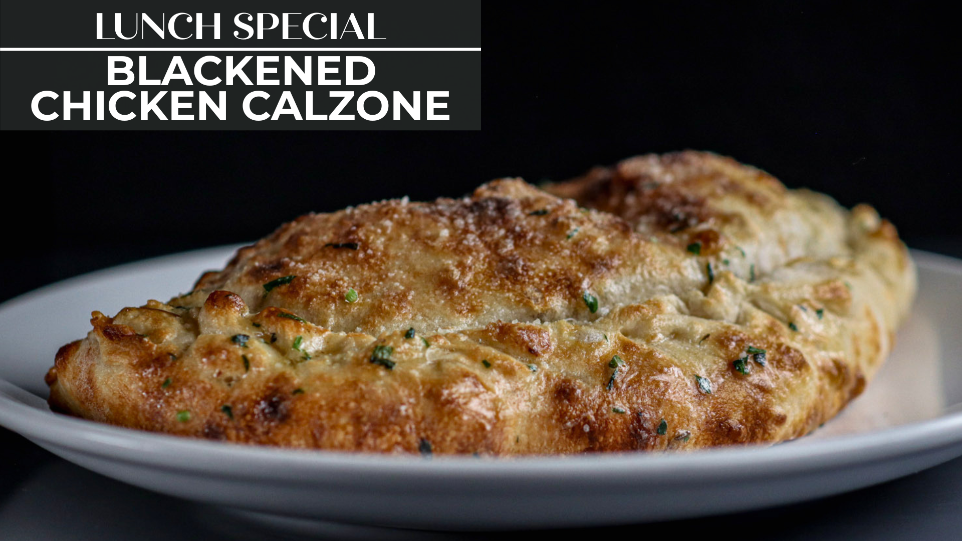 BLACKENED CHICKEN CALZONE